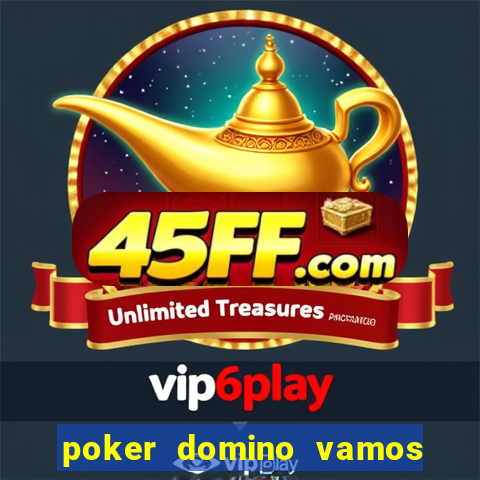 poker domino vamos penghasil uang